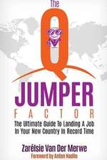 The Q-Jumper Factor