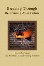 Breaking Through; Reinventing After Failure