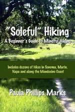 "Soleful" Hiking - A Beginner's Guide to Mindful Hiking