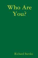 Who Are You?