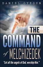 The Command of Melchizedek