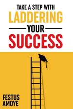 Laddering Your Success