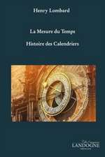 La Mesure Du Temps Histoire Des Calendriers