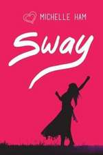 Ham, M: Sway
