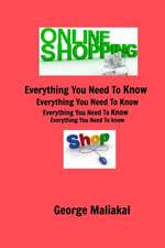 Online Shopping - Everything You Need to Know.