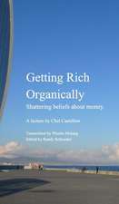 Getting Rich Organically