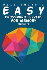 Will Smith Easy Crossword Puzzles For Memory - Volume 4