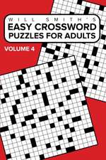 Easy Crossword Puzzles for Adults - Volume 4