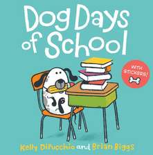 Dog Days of School [8x8 with stickers]