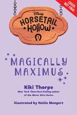 Magically Maximus: Princess Rapunzels Horse (Disneys Horsetail Hollow, Book 1)