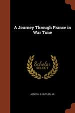 A Journey Through France in War Time