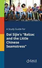 A Study Guide for Dai Sijie's 