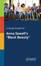 A Study Guide for Anna Sewell's 