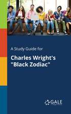 A Study Guide for Charles Wright's "Black Zodiac"