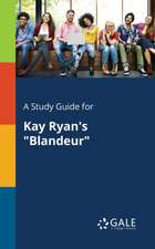 A Study Guide for Kay Ryan's 