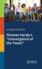 A Study Guide for Thomas Hardy's "Convergence of the Twain"