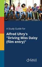 A Study Guide for Alfred Uhry's 