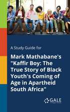 A Study Guide for Mark Mathabane's 