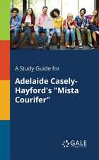 A Study Guide for Adelaide Casely-Hayford's "Mista Courifer"