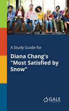 A Study Guide for Diana Chang's 