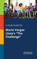 A Study Guide for Mario Vargas Llosa's 