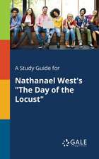 A Study Guide for Nathanael West's "The Day of the Locust"