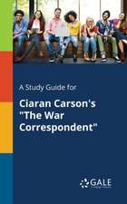 A Study Guide for Ciaran Carson's 