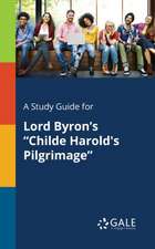 A Study Guide for Lord Byron's 