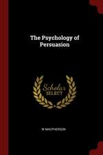 The Psychology of Persuasion