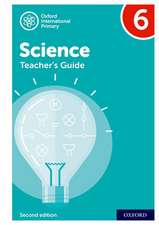 Oxford International Science: Teacher's Guide 6