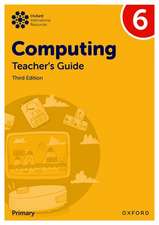 Oxford International Primary Computing: Teacher's Guide 6