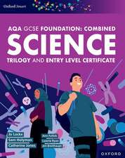 AQA GCSE Foundation: Combined Science Trilogy and Entry Level Certificate Student Book