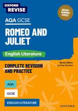 Oxford Revise: AQA GCSE English Literature: Romeo and Juliet