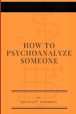 How To Psychoanalyze Someone