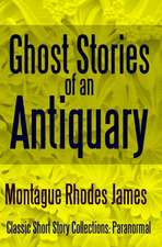 Ghost Stories of an Antiquary