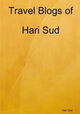 Travel Blogs of Hari Sud