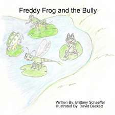 Freddy Frog and the Bully