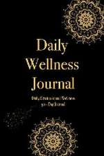 Wellness and Gratitude Journal