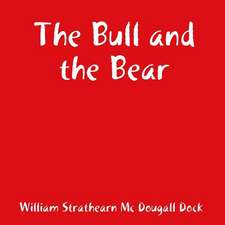 The Bull and the Bear