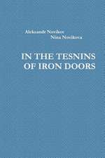 In the Tesnins of Iron Doors