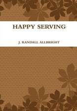 Happy Serving