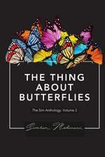 The Thing About Butterflies