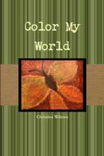 Color My World