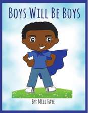 Boys Will Be Boys