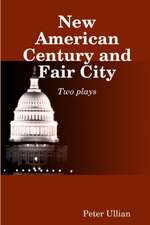 New American Century and Fair City