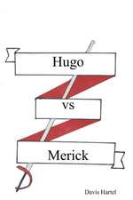 Hugo vs Merick