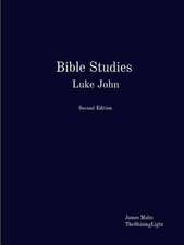 Bible Studies Luke John