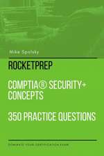 RocketPrep CompTIA Security+ Concepts 350 Practice Questions and Answers