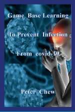 Game Base Learning to Prevent Infection from COVID-19