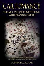 Cartomancy - The Art of Fortune Telling with Playing Cards